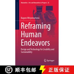 and Endeavors Technology Sustainability Reframing Livability 4周达 9783031295652 Human for Design