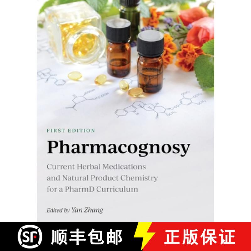 【2-3周达】Pharmacognosy: Current Herbal Medications and Natural Product Chemistry for a PharmD Curri... [9781516594573]