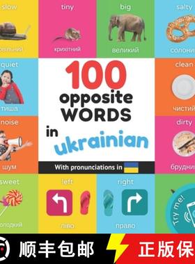 预订 100 opposite words in ukrainian: Bilingual picture book for kids: english / ukrainian with pronu... [9782384128198]