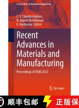 【3-4周达】Recent Advances in Materials and Manufacturing: Proceedings of ISME 2023 [9789819736539]