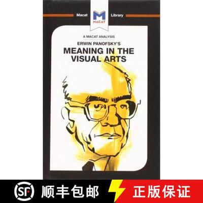 【3-4周达】An Analysis of Erwin Panofsky's Meaning in the Visual Arts [9781912453924]