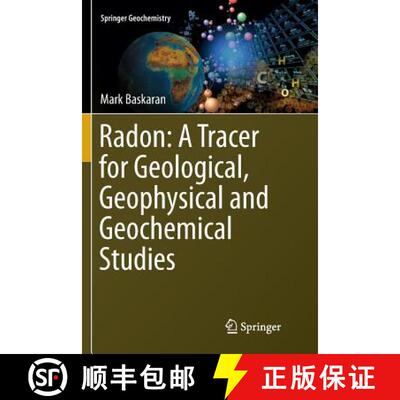 【3-4周达】Radon: A Tracer for Geological, Geophysical and Geochemical Studies: A Tracer for Geologic... [9783319793368]