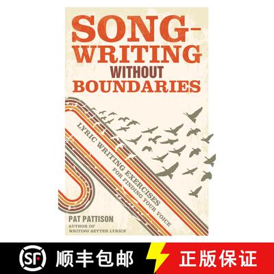【3-4周达】Songwriting Without Boundaries: Lyric Writing Exercises for Finding Your Voice [9781599632971]