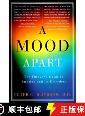 【3-4周达】A Mood Apart: The Thinker's Guide to Emotion and Its Disorders [9780060977405]