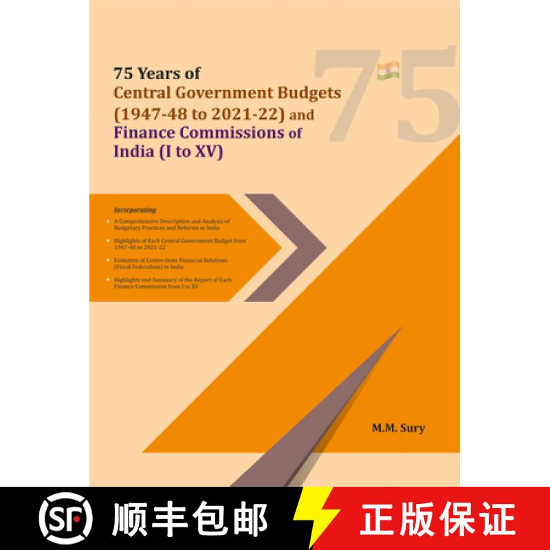 【3-4周达】75 Years of Central Government Budgets (1947-48 to 2021-22) and Finance Commissions of Ind... [9788177085303]