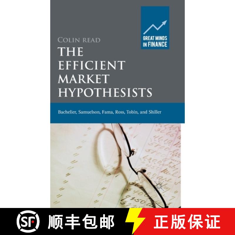 【3-4周达】The Efficient Market Hypothesists : Bachelier, Samuelson, Fama, Ross, Tobin and Shiller [9781349324354]