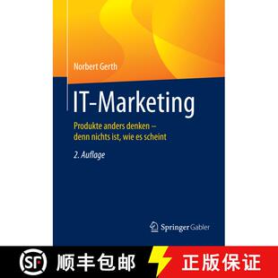 【3-4周达】IT-Marketing : Produkte anders denken - denn nichts ist, wie es scheint (2., aktualisierte... [9783662469262]