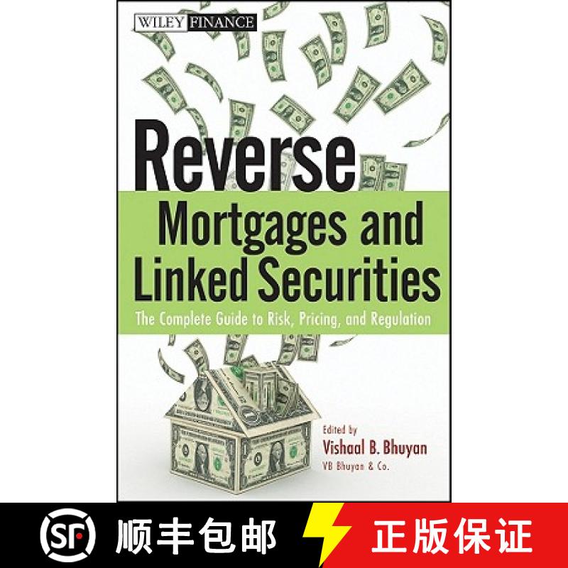 【2-3周达】Reverse Mortgages and Linked Securities : The Complete Guide to Risk, Pricing, and Regulation [9780470584620]