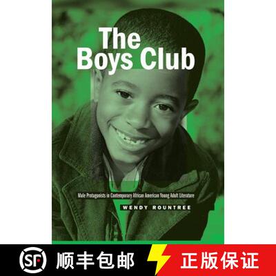 预订 The Boys Club: Male Protagonists in Contemporary African American Young Adult Literature [9781433105746]