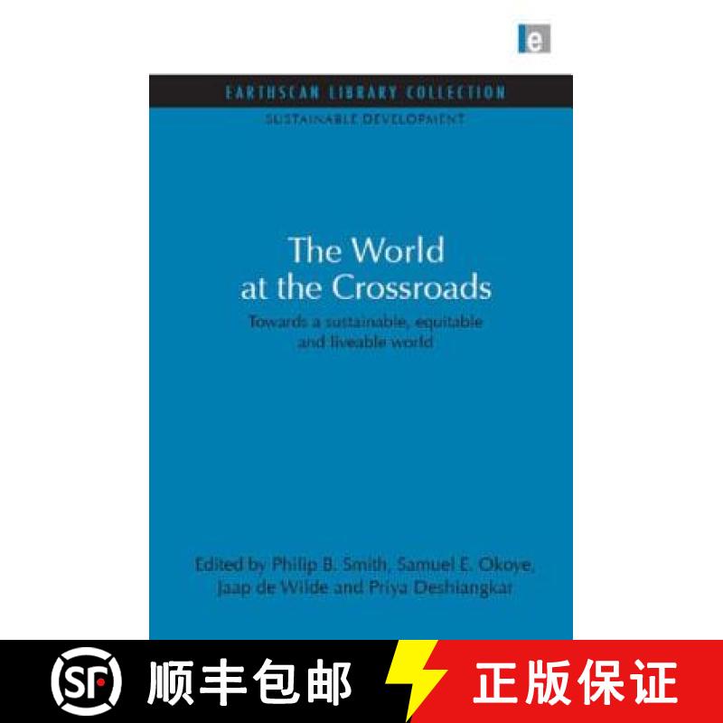 【3-4周达】World at the Crossroads: Towards a sustainable, equitable and liveable world [9781844079513]
