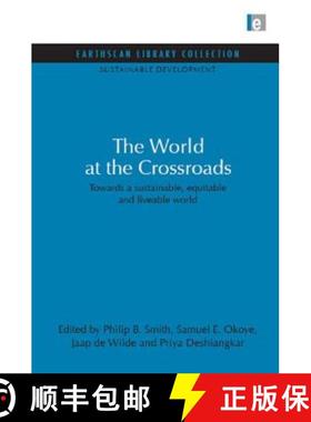【3-4周达】World at the Crossroads: Towards a sustainable, equitable and liveable world [9781844079513]