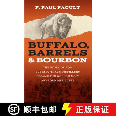 【3-4周达】Buffalo, Barrels, and Bourbon: The Story of How Buffalo Trace Distillery Became the World'... [9781394321650]