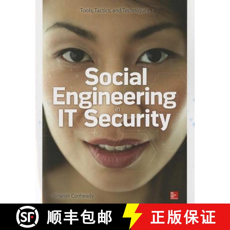 【3-4周达】Social Engineering in IT Security: Tools, Tactics, and Techniques: Testing Tools, Tactics ... [9780071818469]