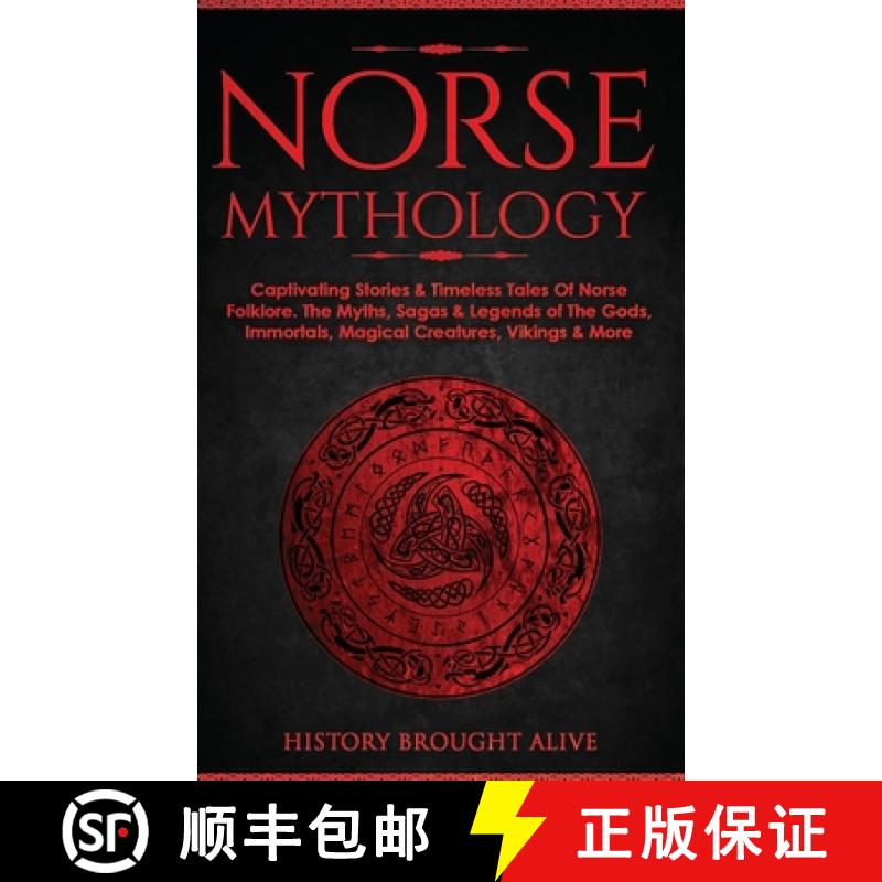 【3-4周达】Norse Mythology: Captivating Stories & Timeless Tales Of Norse Folklore. The Myths, Sagas ... [9781914312083]
