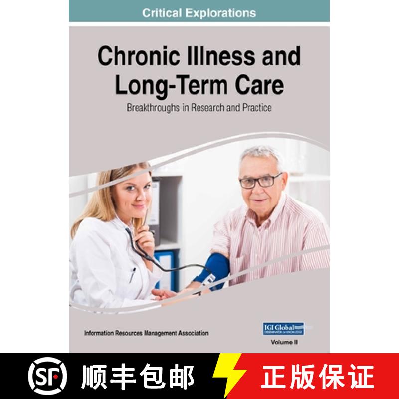 【3-4周达】Chronic Illness and Long-Term Care: Breakthroughs in Research and Practice, VOL 2 [9781668430439]