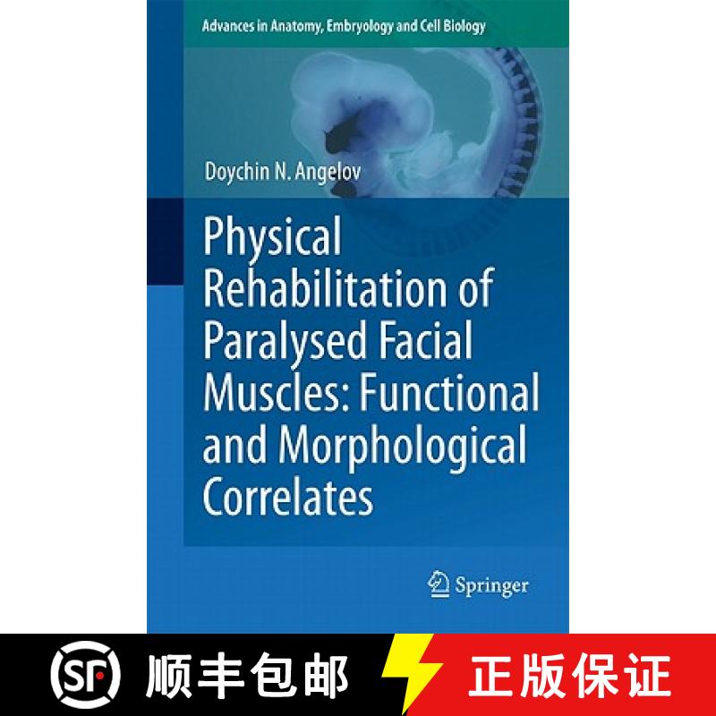 【3-4周达】Physical Rehabilitation of Paralysed Facial Muscles: Functional and Morphological Correlates [9783642181191]