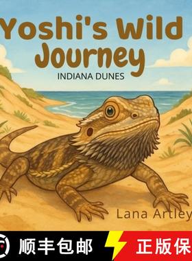 预订 Yoshi's Wild Journey: Indiana Dunes: Indiana Dunes: Indiana Dunes: Indiana Dunes [9798348177416]
