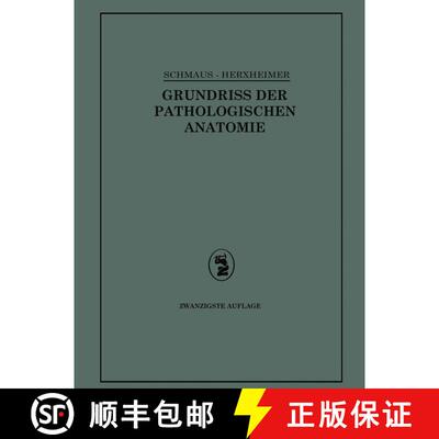 【3-4周达】Grundriss der Pathologischen Anatomie (20. Auflage 1932) (20. Auflage 1932) (20. Auflage 1... [9783642898389]