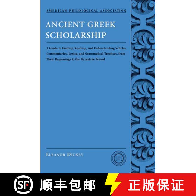 【3-4周达】Ancient Greek Scholarship: A Guide to Finding, Reading, and Understanding Scholia, Comment... [9780195312935]