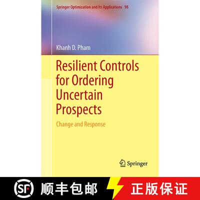 【3-4周达】Resilient Controls for Ordering Uncertain Prospects: Change and Response [9783319087047]