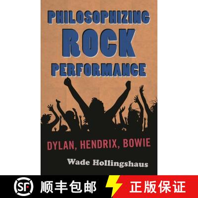 【3-4周达】Philosophizing Rock Performance : Dylan, Hendrix, Bowie [9780810884045]
