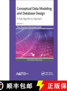 【3-4周达】Conceptual Data Modeling and Database Design: A Fully Algorithmic Approach, Volume 1: The ... [9781771881241]