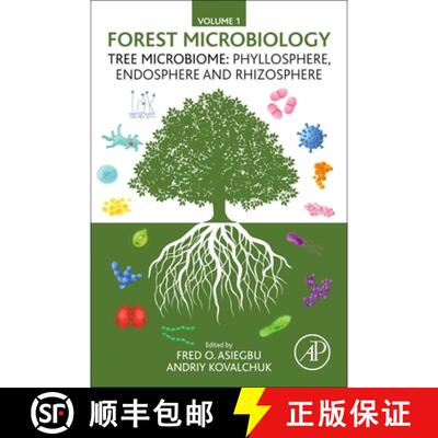 【3-4周达】Forest Microbiology: Volume 1: Tree Microbiome: Phyllosphere, Endosphere and Rhizosphere [9780128225424]