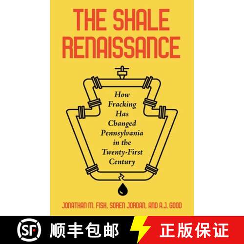 【3-4周达】精装 The Shale Renaissance: How Fracking Has Ignited Debate, Challenged Regulators, and Ch... [9780822947363]