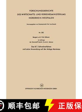 【3-4周达】Das B.T.-Schwelverfahren und seine Anwendung auf der Anlage Marienau [9783663033455]