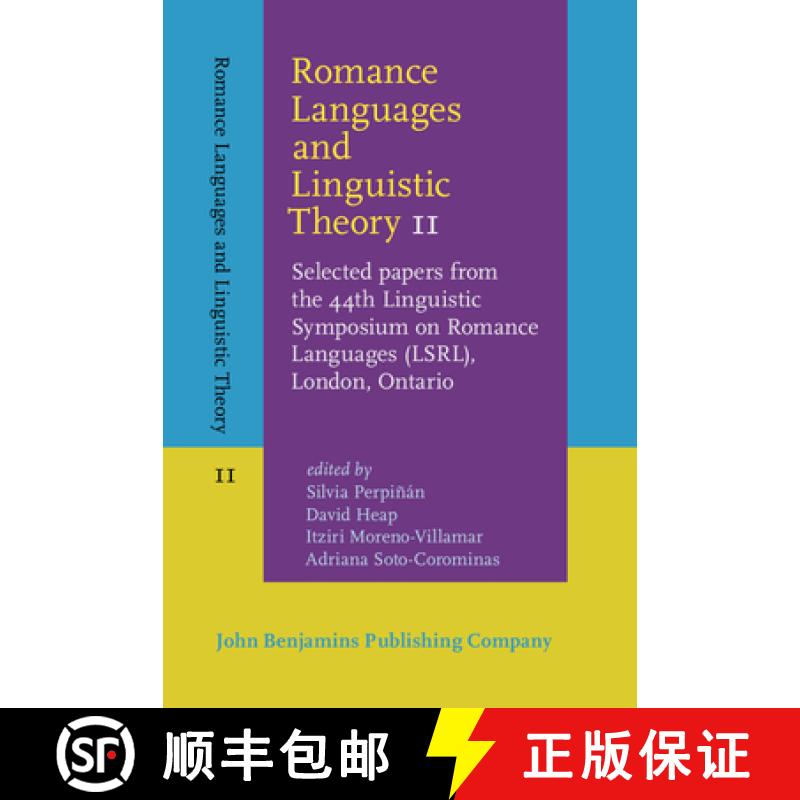 【2-3周达】Romance Languages and Linguistic Theory 11: Selected papers from the 44th Linguistic Sympo... [9789027203915]