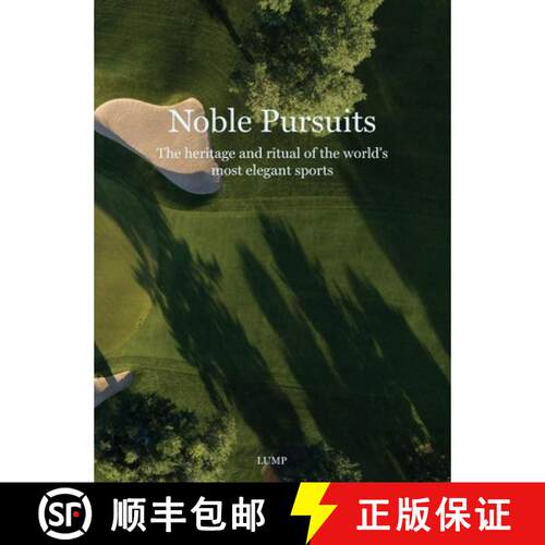 【3-4周达】精装 Noble Pursuits: The heritage and ritual of the world's most elegant sports [9783991911562]