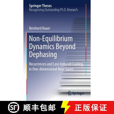 【3-4周达】Non-Equilibrium Dynamics Beyond Dephasing: Recurrences and Loss Induced Cooling in One-dim... [9783030182380]