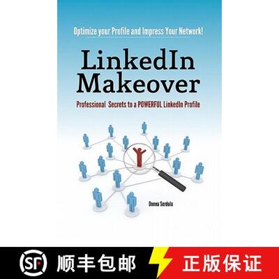 【3-4周达】LinkedIn Makeover: Professional Secrets to a POWERFUL LinkedIn Profile [9780615460185]