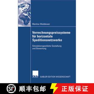【3-4周达】Verrechnungspreissysteme für horizontale Speditionsnetzwerke: Simulationsgestützte Gesta... [9783835009615]