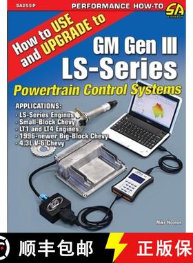 预订 How to Use and Upgrade to GM Gen III LS-Series Powertrain Control Systems [9781613258408]