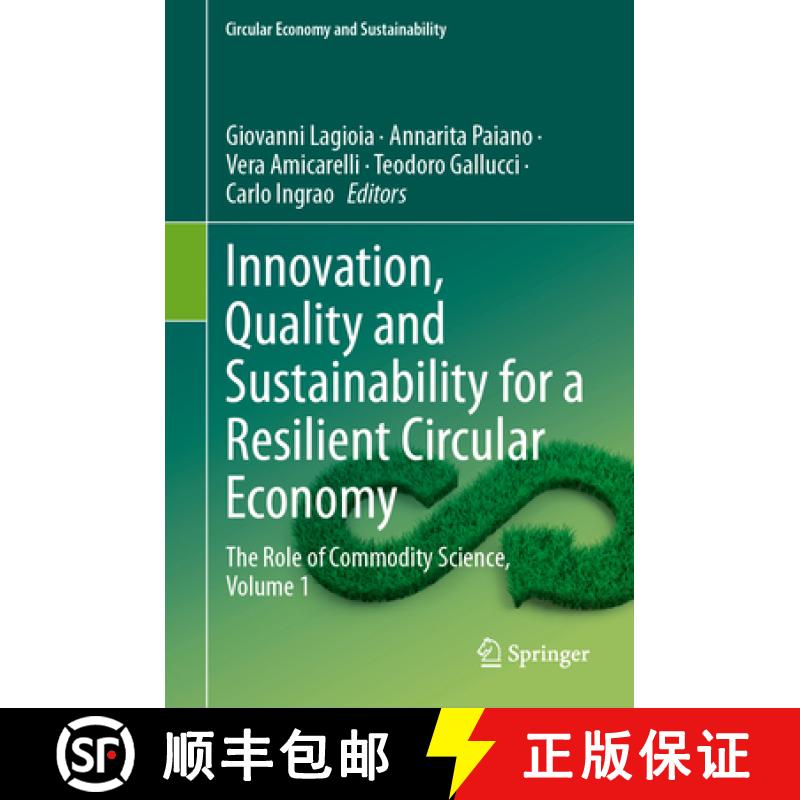 【3-4周达】Innovation, Quality and Sustainability for a Resilient Circular Economy: The Role of Commo... [9783031282911]