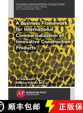 【3-4周达】FRAMEWORK FOR INTERNATIONAL COMMERCIALIZATION OF INNOVATIVE PRODUCTS IN RESIDENTIAL CONSTR... [9781606507056]