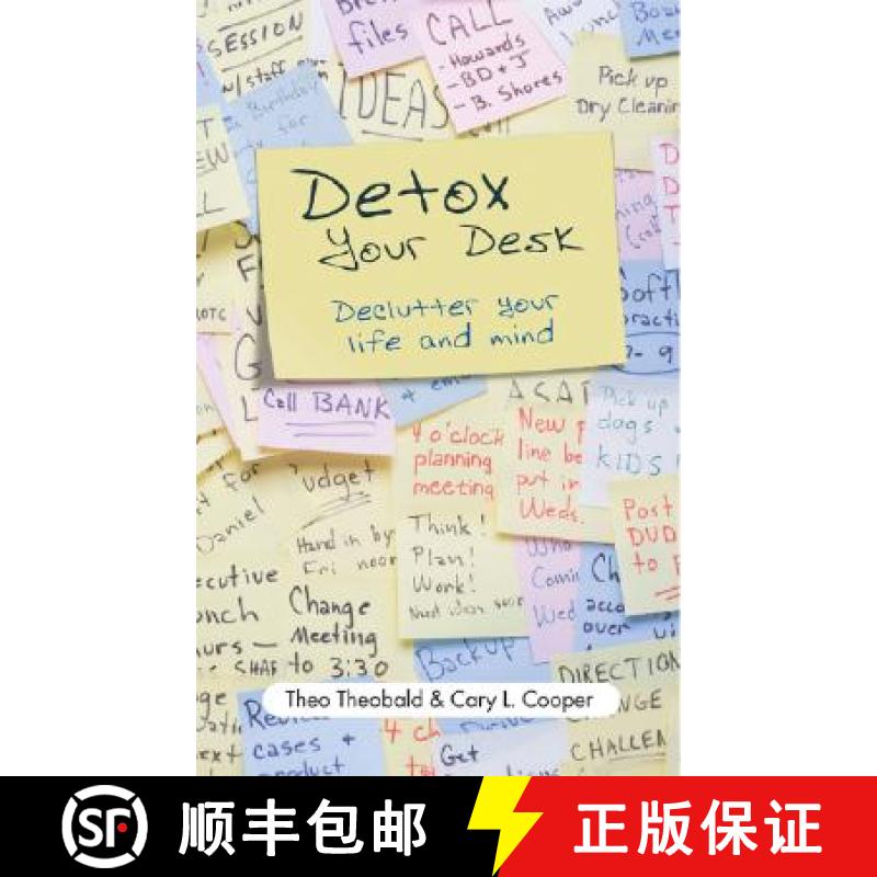 【3-4周达】Detox Your Desk - De- Clutter Your Life And Mind [Wiley经管] [9781841127873]