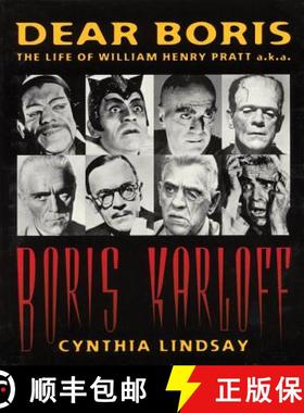 【3-4周达】Dear Boris : The Life of William Henry Pratt a.k.a. Boris Karloff [9780879101060]