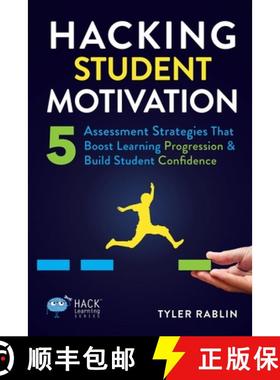 【3-4周达】Hacking Student Motivation: 5 Assessment Strategies That Boost Learning Progression and Bu... [9781956512472]