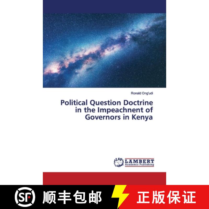 预订 Political Question Doctrine in the Impeachnent of Governors in Kenya [9786139866946]