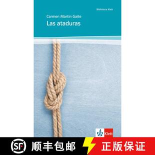Las ataduras: Abiturausgabe für das Niveau B2. Spanischer Originaltext mit Annotationen [9783125356184]