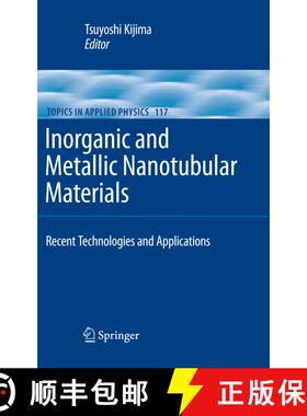 【3-4周达】Inorganic and Metallic Nanotubular Materials : Recent Technologies and Applications [9783642263934]