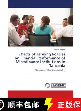 预订 Effects of Lending Policies on Financial Performance of Microfinance Institutions in Tanzania [9786139901067]