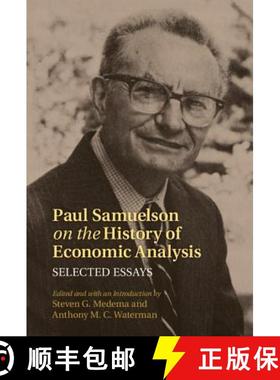 【3-4周达】Paul Samuelson on the History of Economic Analysis: Selected Essays - Paul Samuelson on th... [9781107029934]