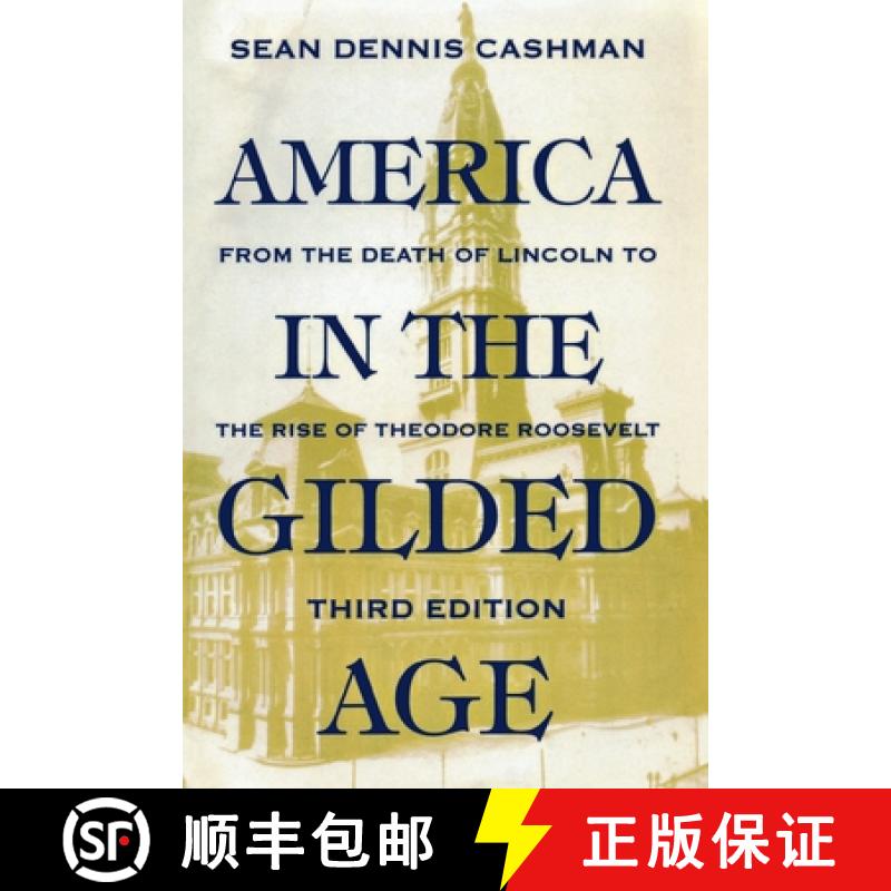 【3-4周达】America in the Gilded Age: Third Edition [9780814714959]