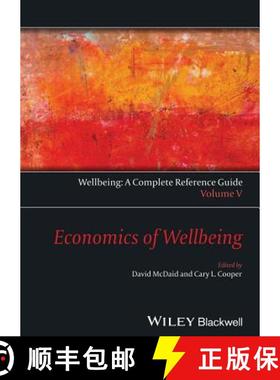 【3-4周达】Economics Of Wellbeing - Wellbeing - A Complete Reference Guide, Vol 5 [Wiley心理学] [9781118608388]