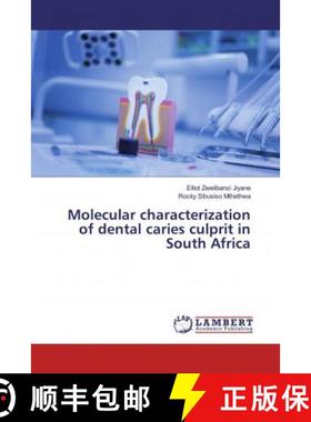 预订 Molecular characterization of dental caries culprit in South Africa [9786200260871]