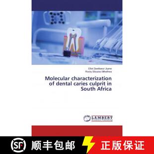 预订 Molecular characterization of dental caries culprit in South Africa [9786200260871]