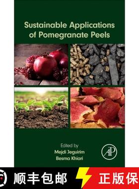 【3-4周达】Sustainable Applications of Pomegranate Peels [9780443223907]